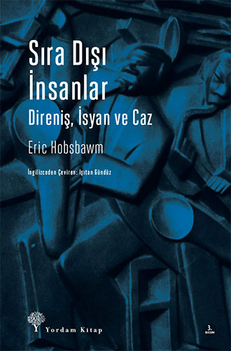 Sıra Dışı İnsanlar - Direniş, İsyan ve Caz