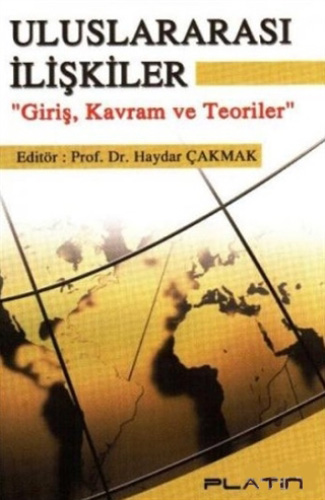 Uluslararası İlişkiler: Giriş, Kavram ve Teoriler