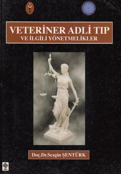 Veteriner Adli Tıp ve İlgili Yönetmelikler