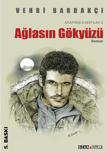 Ağlasın Gökyüzü Ağlasın Gökyüzü