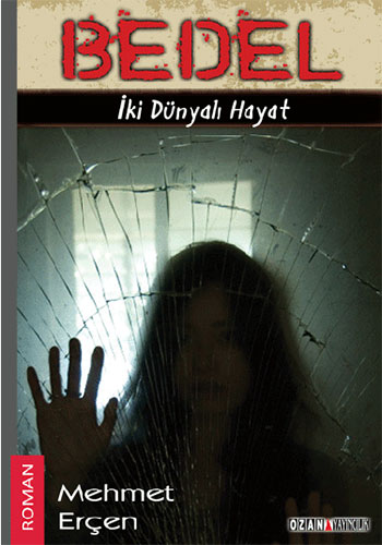 Bedel - İki Dünyalı Hayat Bedel - İki Dünyalı Hayat