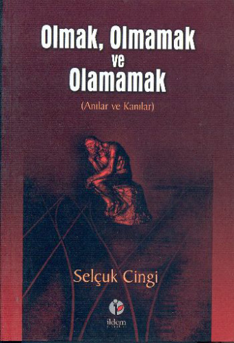 Olmak Olmamak Ve Olamamak Olmak Olmamak Ve Olamamak