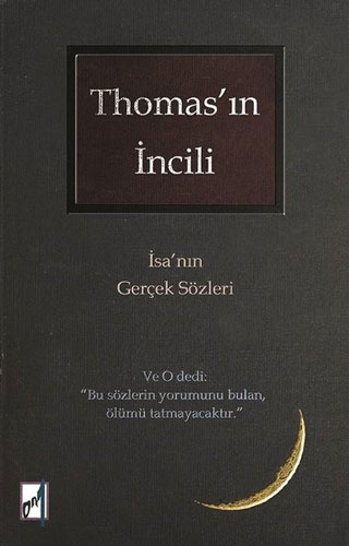 Thomas’ın İncili - İsa’nın Gerçek Sözleri