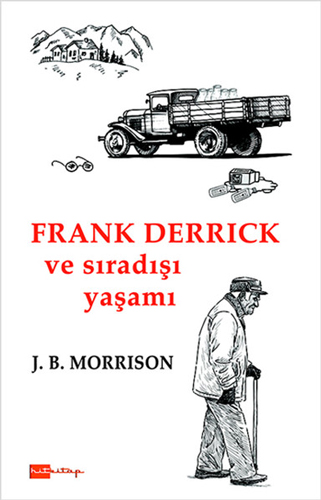 Frank Derrick Ve Sıradışı Yaşamı Frank Derrick Ve Sıradışı Yaşamı