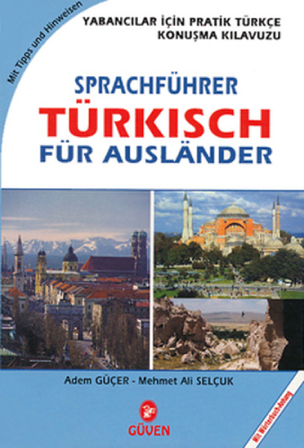 Sprachführer Türkisch Für Auslander - Yabancılar İçin Pratik Türkçe Konuşma Kılavuzu