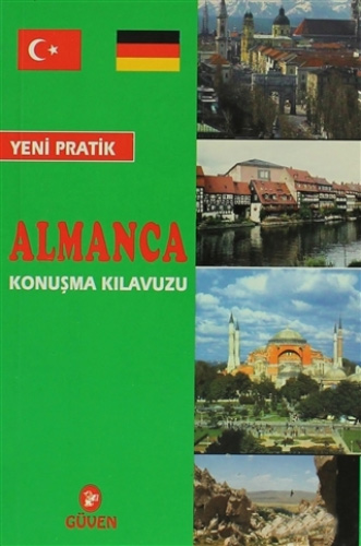 Yeni Pratik Almanca Konuşma Kılavuzu