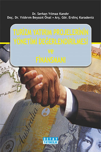 Turizm Yatırım Projelerinin Yönetimi, Değerlendirilmesi