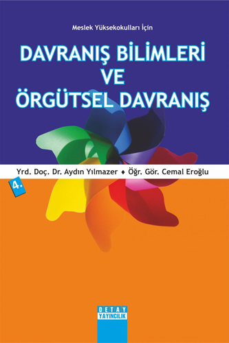 Meslek Yüksekokulları İçin Davranış Bilimleri ve Örgütsel Davranış