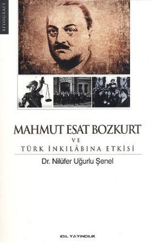 Mahmut Esat Bozkurt Ve Türk İnkılabına Etkisi Mahmut Esat Bozkurt Ve Türk İnkılabına Etkisi