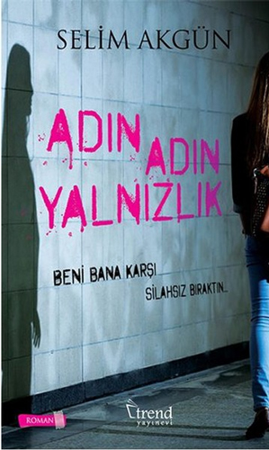 Adın Adın Yalnızlık