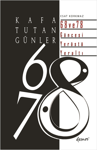 Kafa Tutan Günler 