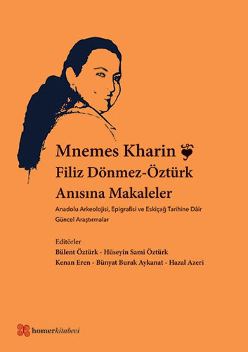 Mnemes Kharin: Filiz Dönmez-Öztürk Anısına Makaleler