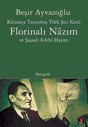 Florinalı Nâzım ve Şaşaalı Edebî Hayatı