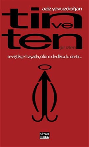 Tin Ve Ten - Şiir İzleri Tin Ve Ten - Şiir İzleri