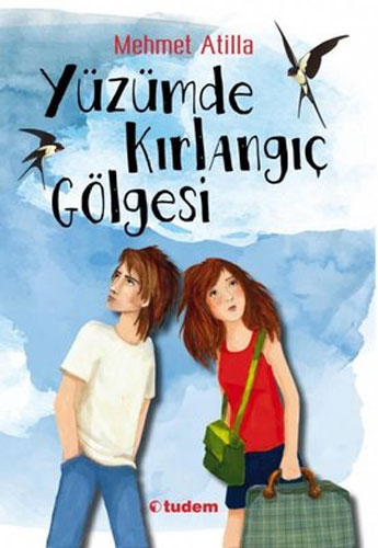 Yüzümde Kırlangıç Gölgesi Yüzümde Kırlangıç Gölgesi