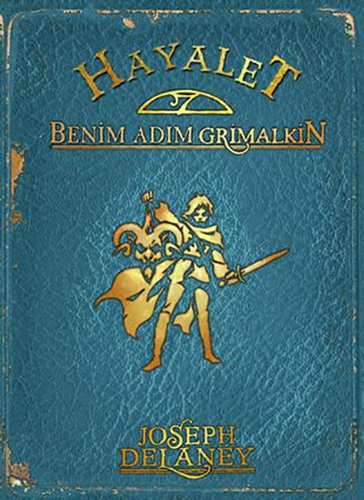Hayalet - Benim Adım Grimalkin Hayalet - Benim Adım Grimalkin