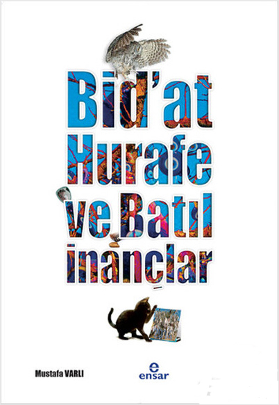 Bidat, Hurafe ve Batıl İnançlar