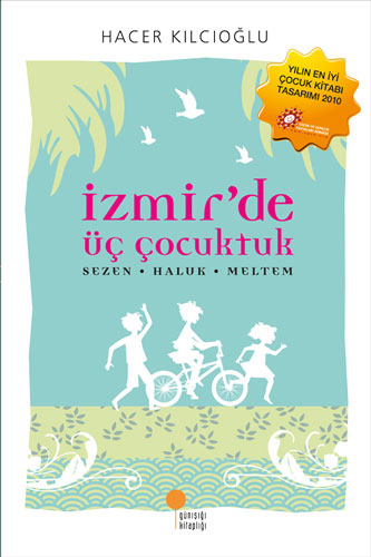 İzmir'De Üç Çocuktuk İzmir'De Üç Çocuktuk