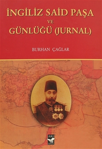 İngiliz Said Paşa ve Günlüğü (Jurnal)