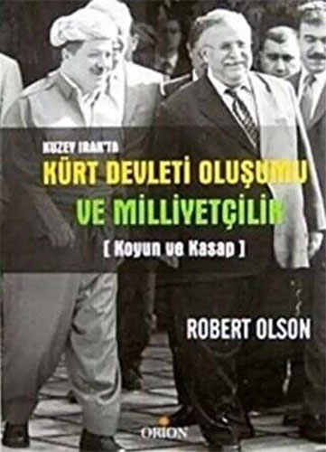 Koyun ve Kasap Kuzey Irak’ta Kürt Devleti Oluşumu ve Milliyetçilik