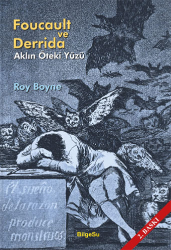 Foucault ve Derrida: Aklın Öteki Yüzü