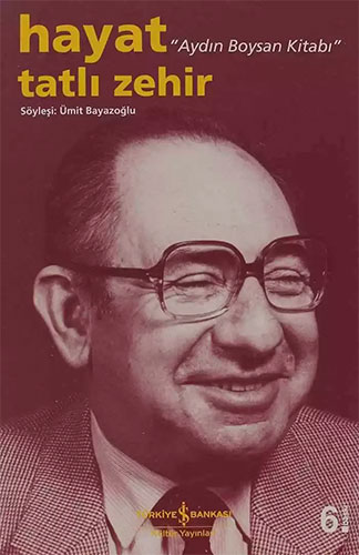 Hayat Tatlı Zehir