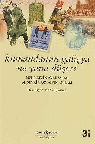 Kumandanım Galiçya Ne Yana Düşer?
