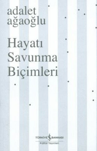 Hayatı Savunma Biçimleri Hayatı Savunma Biçimleri