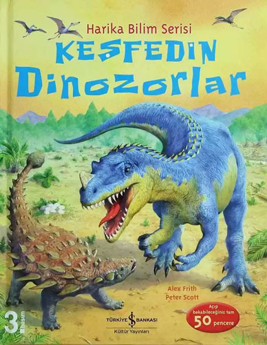 Keşfedin Dinozorlar - Harika Bilim Serisi