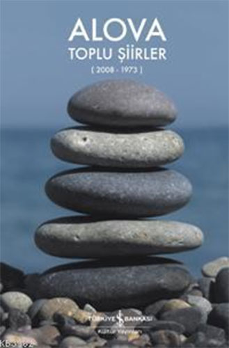 Alova Toplu Şiirler 2008-1973 Alova Toplu Şiirler 2008-1973