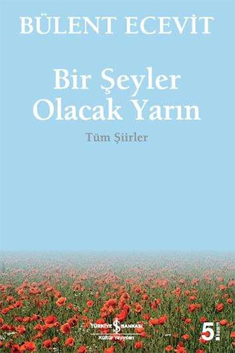 Bir Şeyler Olacak Yarın Bir Şeyler Olacak Yarın