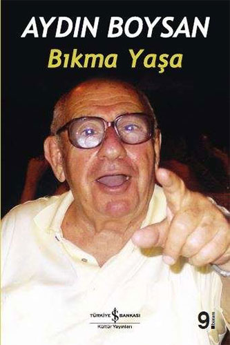 Bıkma Yaşa Bıkma Yaşa