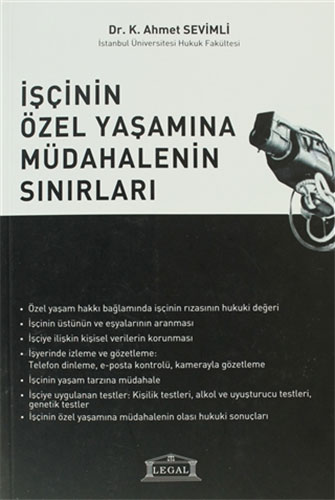 İşçinin Özel Yaşamına Müdahalenin Sınırları