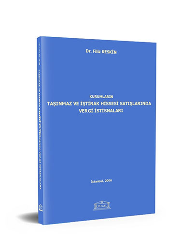 Kurumların Taşınmaz ve İştirak Hissesi Satışlarında Vergi İstisnaları