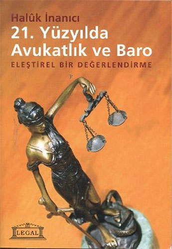 21. Yüzyılda Avukatlık ve Baro