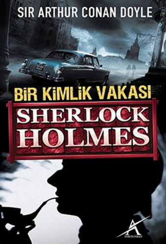 Sherlock Holmes - Bir Kimlik Vakası Sherlock Holmes - Bir Kimlik Vakası