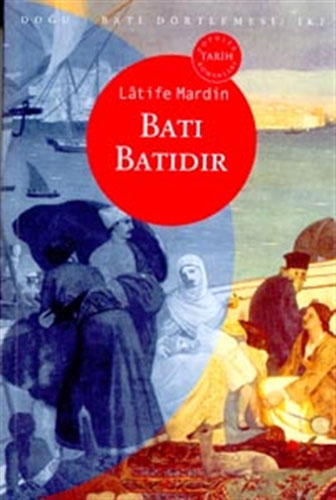 Batı Batıdır Batı Batıdır