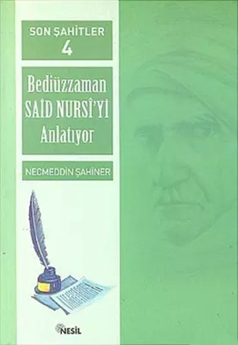 Son Şahitler 4 - Bediüzzaman Said Nursi’yi Anlatıyor 
