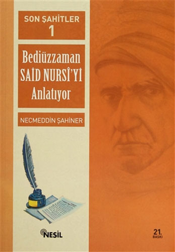 Son Şahitler 1 - Bediüzzaman Said Nursi’yi Anlatıyor