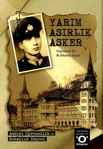 Yarım Asırlık Asker 1-2 Yarım Asırlık Asker 1-2