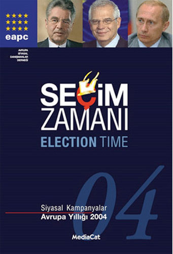 Seçim Zamanı - Siyasal Kampanyalar - Avrupa Yıllığı (Ciltli)