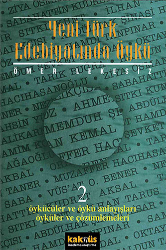 Yeni Türk Edebiyatında Öykü - 2 Yeni Türk Edebiyatında Öykü - 2