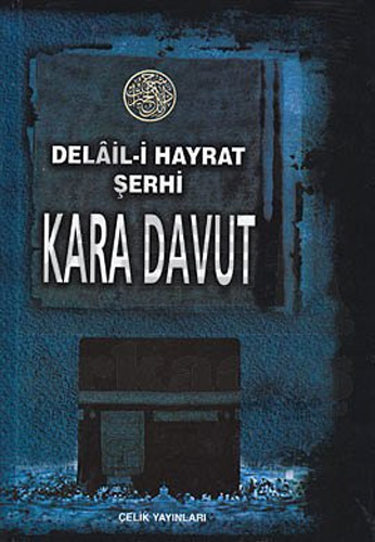  Delâil-i Hayrat Şerhi Kara Davud (Ciltli)