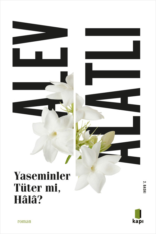 Yaseminler Tüter mi Hâlâ?