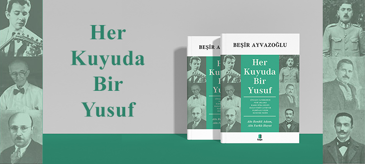 Her kuyuda bir yusuf