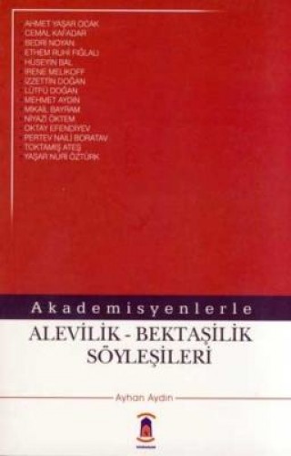 AKADEMİSYENLERLE ALEVİLİK BEKTAŞİLİK SÖY.