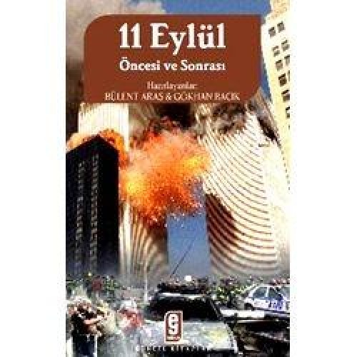 11 EYLÜL ÖNCESİ VE SONRASI