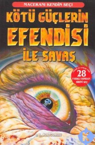 KÖTÜ GÜÇLERİN EFENDİSİ İLE SAVAŞ