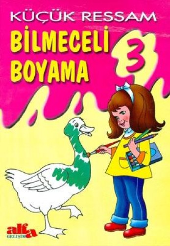 KÜÇÜK RESSAM BİLMECELİ BOYAMA 3