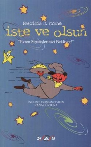 İSTE VE OLSUN